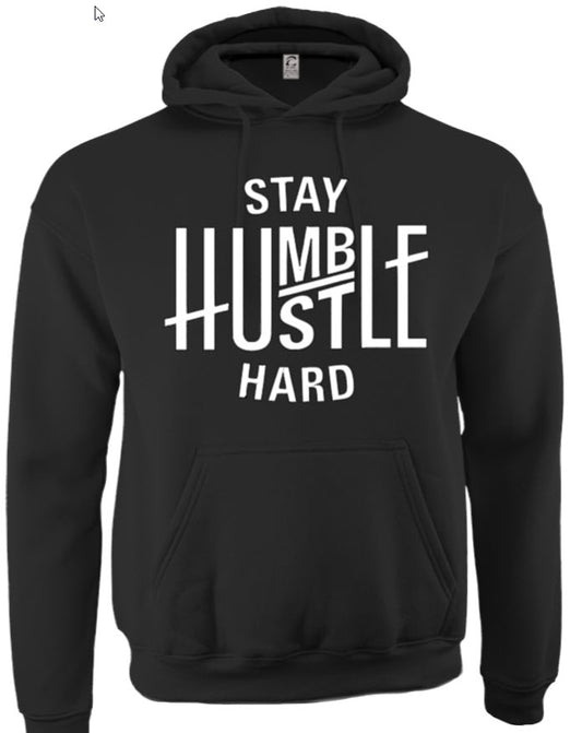 Unisex Hoodie - Stay Humble Hustle Hard